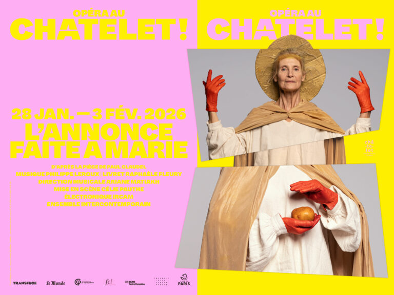 Affiche de L'Annonce faite à Marie, opéra de Philippe Leroux, livret de Raphaèle Fleury d'après Paul Claudel, mise en scène Célie Pauthe, avec l'ensemble Intercontemporain, Théâtre du Châtelet, 2026.