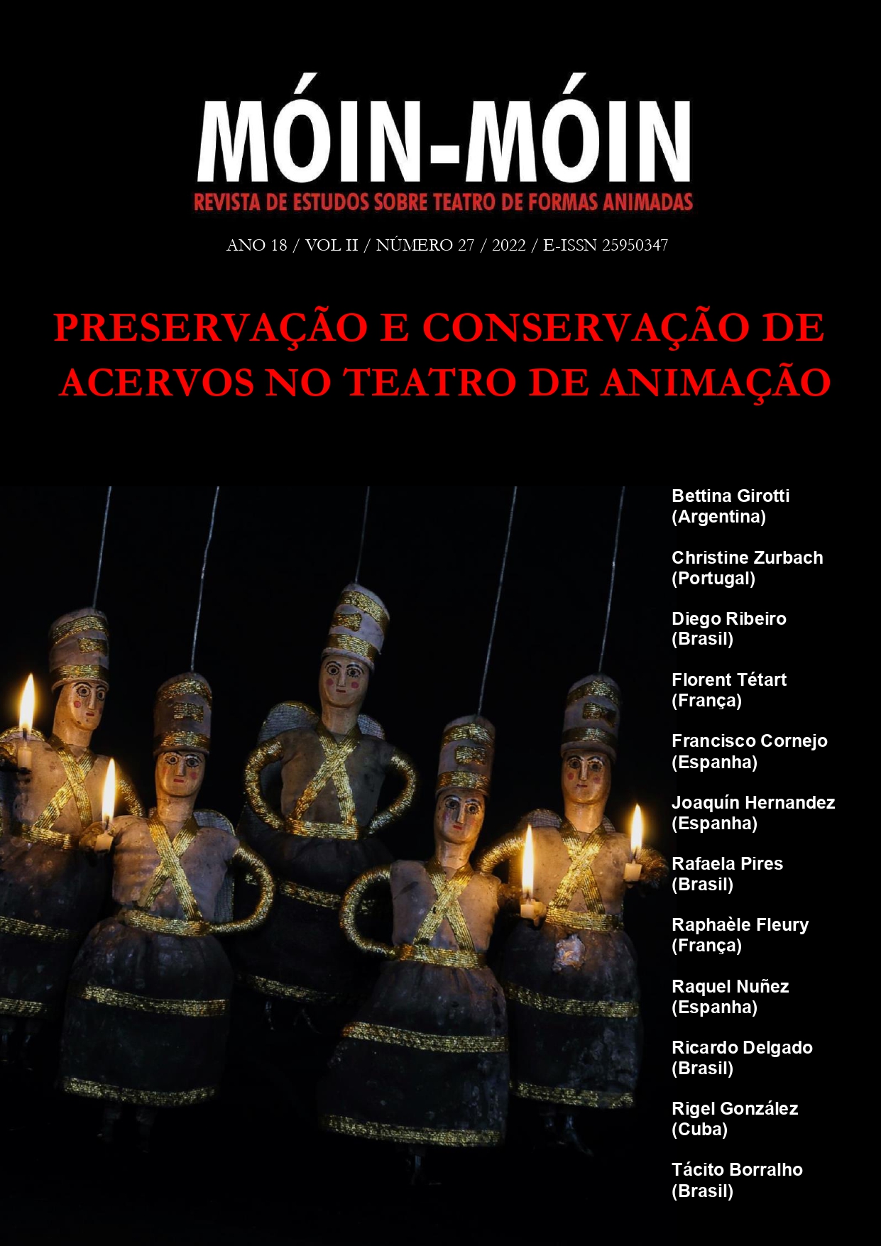 «O Portal das Artes da Marionete: modelando um domínio cultural e colocando-o em prática no PMB, feedback », in Móin-Móin – Revista de Estudos sobre Teatro de Formas Animadas, v.2, n°27